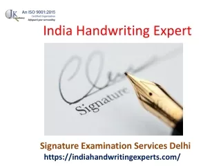 Signature Examination Services Delhi – India Handwriting Expert