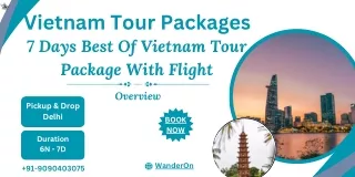 Explore Vietnam in 7 Days All-Inclusive Tour Package with Flights