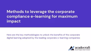 Methods to leverage the corporate compliance e-learning for maximum impact