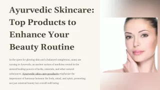 Ayurvedic Skincare_ Top Products to Enhance Your Beauty Routine