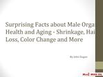 Surprising Facts about Male Organ Health and Aging