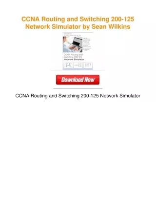 CCNA Routing and Switching 200-125 Network Simulator by Sean Wilkins