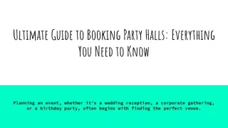 Ultimate Guide to Booking Party Halls_ Everything You Need to Know