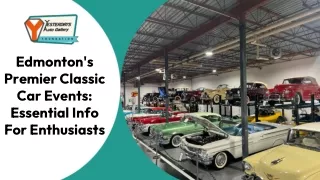 July Slides - Edmonton's Premier Classic Car Events_ Essential Info For Enthusiasts