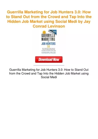 Guerrilla Marketing for Job Hunters 3.0: How to Stand Out from the Crowd