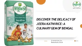 Discover the Delicacy of Jeera Kathi Rice - A Culinary Gem of Bengal