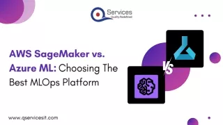 AWS SageMaker vs. Azure ML Choosing the best MLOps Platform