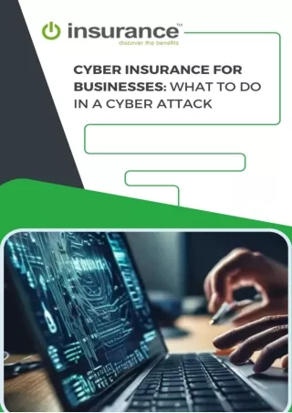 CYBER INSURANCE FOR BUSINESSES - WHAT TO DO IN A CYBER ATTACK