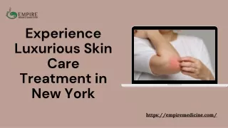 Experience Luxurious Skin Care Treatment in New York
