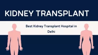 Finding Hope A Guide to Kidney Transplants in Delhi