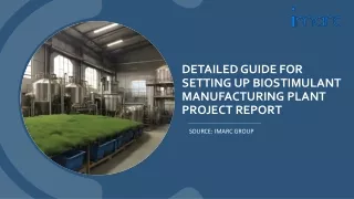 Biostimulant Manufacturing Plant Project Report