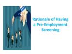 Rationale of Having a Pre-Employment Screening