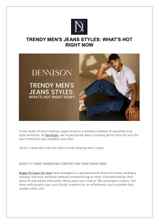 TRENDY MEN'S JEANS STYLES: WHAT'S HOT RIGHT NOW