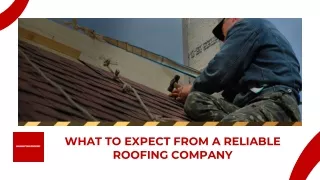 What to Expect From a Reliable Roofing Company?