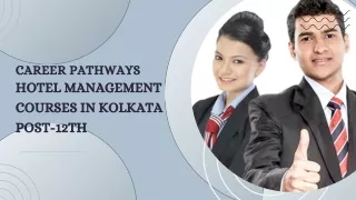 Career Pathways: Hotel Management Courses in Kolkata Post-12th