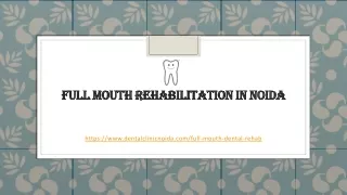 Full Mouth Rehabilitation in Noida