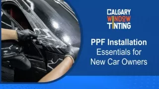 PPF Installation Essentials for New Car Owners