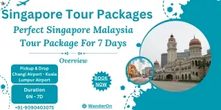 Exciting 7-Day Singapore and Malaysia Adventure Package