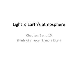 Light &amp; Earth’s atmosphere