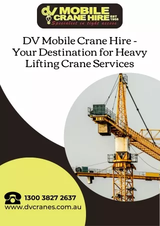 DV Mobile Crane Hire - Your Destination for Heavy Lifting Crane Services