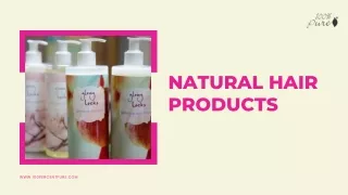 Healthy Hair with Natural Hair Products