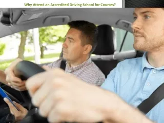 Why Attend an Accredited Driving School for Courses