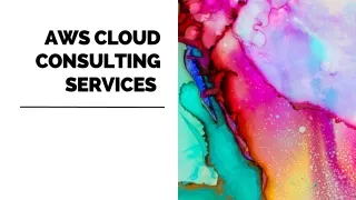 AWS Cloud Consulting Services