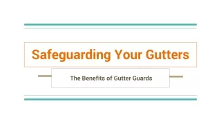 Safeguarding Your Gutters The Benefits of Gutter Guards