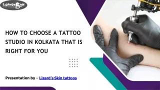 How To Choose A Tattoo Studio In Kolkata That Is Right For You