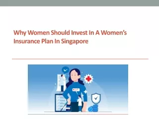 Why Women Should Invest in a Women’s Insurance Plan in Singapore