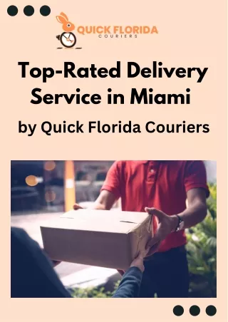 Top-Rated Delivery Service in Miami by Quick Florida Couriers