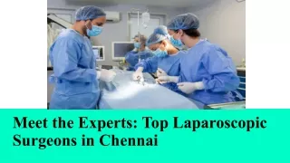 Meet the Experts_ Top Laparoscopic Surgeons in Chennai