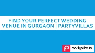 Find Your Perfect Wedding Venue in Gurgaon | Partyvillas