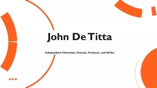 John De Titta - A Charismatic Mentor From New York