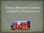 Enjoy a Romantic Getaway at Hotels in Parga Greece