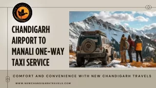 Chandigarh Airport to Manali One-Way Taxi Service by new Chandigarh travels