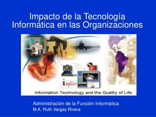 Impacto de la Tecnología Informática en las Organizaciones