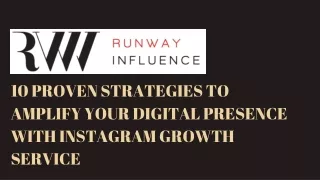 10 Proven Strategies to Amplify Your Digital Presence with Instagram Growth Service