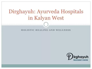 Exploring Ayurveda Hospitals in Kalyan West