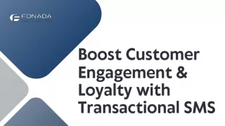 Boost Customer Engagement & Loyalty with Transactional SMS