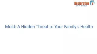 Mold: A Hidden Threat to Your Family's Health