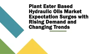 Plant Ester Based Hydraulic Oils Market