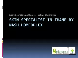 Skin Specialist in Thane by Nash Homeoplex