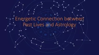 Energetic Connection between Past Lives and Astrology