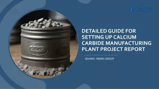 Calcium Carbide Manufacturing Plant Project Report