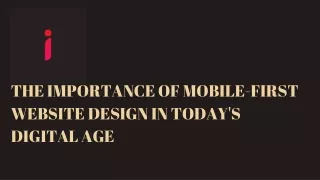 The Importance of Mobile-First Website Design in Today's Digital Age