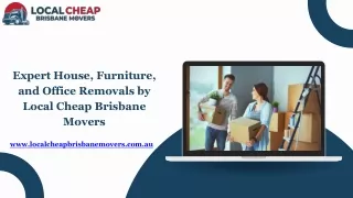 Expert House, Furniture, and Office Removals by Local Cheap Brisbane Movers