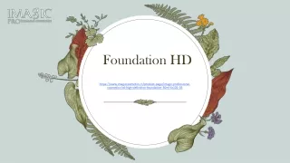 Foundation HD