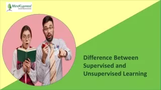 Difference Between Supervised and Unsupervised Learning