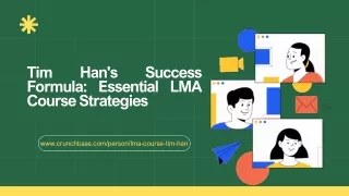 Tim Han's Crucial Success Techniques: Learnings from the LMA Course